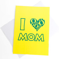 I Heart Mom, Mothers Day, Greeting Card
